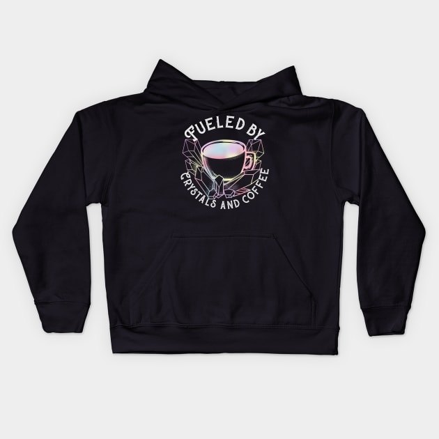 Fueled by Crystals and Coffee - Witchcraft T-Shirt Kids Hoodie by biNutz